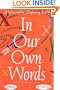 In Our Own Words: A Generation Defining Itself (Volume 4) (In Our Own Words (Marlow Peerse Weaver))
