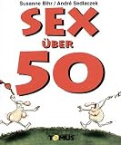Sex �ber 50 - Susanne Bihr