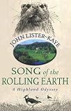 Song of the Rolling Earth: A Highland Odyssey
