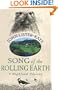 Song of the Rolling Earth: A Highland Odyssey