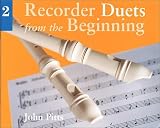 Recorder Duets from the Beginning: Pupil's Book Bk. 2