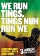 We Run Tings, Tings Nuh Run We