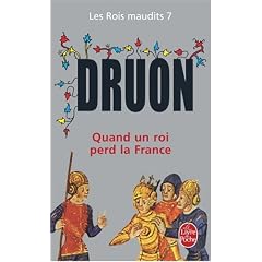 Les Rois maudits, tome 7 : Quand un roi perd la France