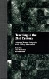 Teaching in the 21st Century (Garland Reference Library of Social Science)