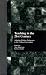 Teaching in the 21st Century: Adapting Writing Pedagogies to the College Curriculum (Garland Reference Library of Social Science)