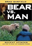  : Bear vs. Man: Recent Attacks and How to Avoid the Increasing Danger