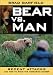 Book Bear vs. Man: Recent Attacks and How to Avoid the Increasing Danger