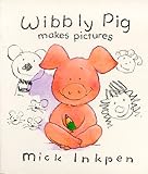 Wibbly Pig makes pictures