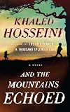 And the Mountains Echoed (Thorndike