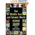 The Middle East and Islamic World Reader by Marvin E. Gettleman and Stuart Schaar