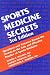 Sports Medicine Secrets by Morris B. Mellion ISBN 1560535482