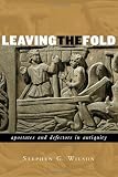 Leaving the Fold: Apostates and Defectors in Antiquity