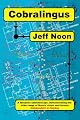 Cobralingus by Jeff Noon
