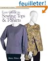 Easy Guide to Sewing Tops & T-Shirts
