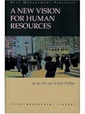 A New Vision for Human Resources: Defining the Human Resources Function by Its Results (Crisp Management Library, 19)