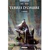 Terres d'ombre, tome 3 : Chrysalide