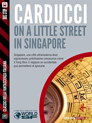 On a little street in Singapore (Classici della Fantascienza Italiana) (Italian Edition)