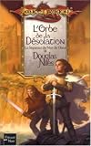 La séquence du mur de glace, Tome 2 : L'orbe de la désolation par Douglas Niles La séquence du mur de glace, Tome 2 : L'orbe de la désolation par Niles