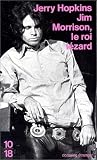 Jim Morrison, le roi lézard par Jerry Hopkins Jim Morrison, le roi lézard par Hopkins