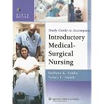 Study Guide to Accompany Timby and Smith's Introductory Medical-Surgical Nursing (Study Guide to 9e) book cover