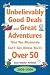 Unbelievably Good Deal and Great Adventures That You Absolutely Can