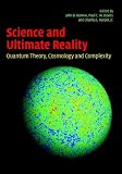 Science and Ultimate Reality: Quantum Theory, Cosmology, and Complexity