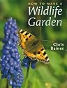 How to Make a Wildlife Garden