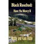 Black Rosebud: Have No Mercy II book cover