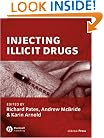 Injecting Illicit Drugs (Addiction Press??)