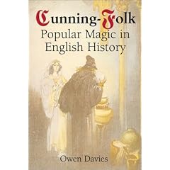 Cunning-folk: Popular Magic in English History