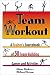 Team Workout: A...