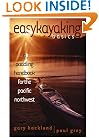 Easykayaking Basics: A Paddling Handbook for the Pacific Northwest