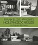 Frank Lloyd Wright's Hollyhock House