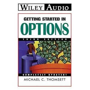 Getting Started in Options (Wiley Audio) by Michael C. Thomsett and Nelson Runger
