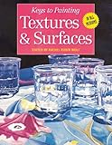 Textures & Surfaces (Keys to Painting)