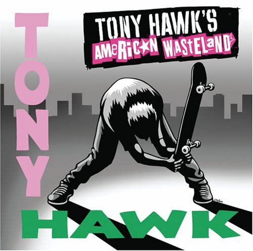 CD-Charts  Music : Tony Hawk's American Wasteland