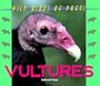 Wild Birds of Prey - Vultures