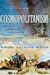 Cosmopolitanism: Ethics in a World of Strangers (Issues of Our Time) (Issues of Our Time)
