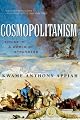 Cosmopolitanism: Ethics in a World of Strangers (Issues of Our Time) by Kwame Anthony Appiah