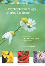 The  Psychopharmacology of Herbal Medicine: Plant Drugs That Alter Mind, Brain, and Behavior