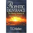 Prophetic Deliverance ~ Tim Mather