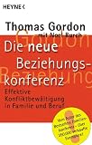 Produkt-Bild: Die neue Beziehungskonferenz. Effektive Konfliktbew&auml;ltigung in Familie und Beruf.