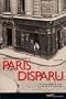 Promenades dans le Paris Disparu