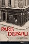 Promenades dans le Paris Disparu