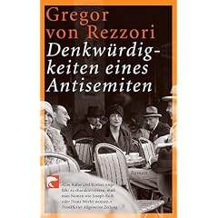 Denkw�rdigkeiten eines Antisemiten: Ein Roman in f�nf Erz�hlungen