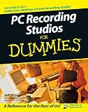 PC Recording Studios For Dummies (For Dummies (Lifestyles Paperback))