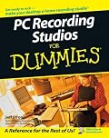 PC Recording Studios For Dummies (For Dummies (Lifestyles Paperback))