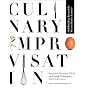 Culinary Improvisation: Skill Building Beyond the Mystery Basket Exercise