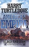 Blood and Iron (American Empire S.)