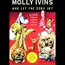 Who Let the Dogs In?: Incredible Political Animals I Have Known